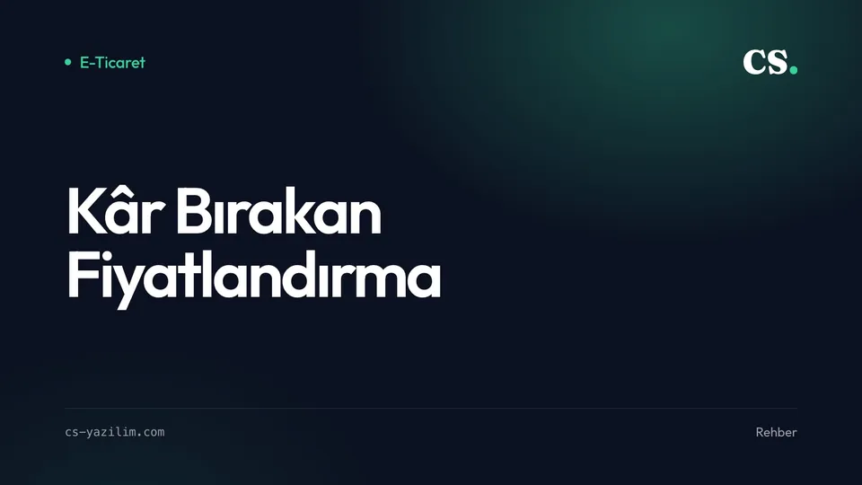 E-Ticarette Fiyatlandırma: Kâr Bırakan Etiket