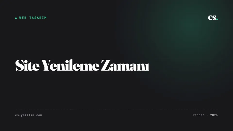 Web Sitesi Yenileme: Zamanı Geldi mi?