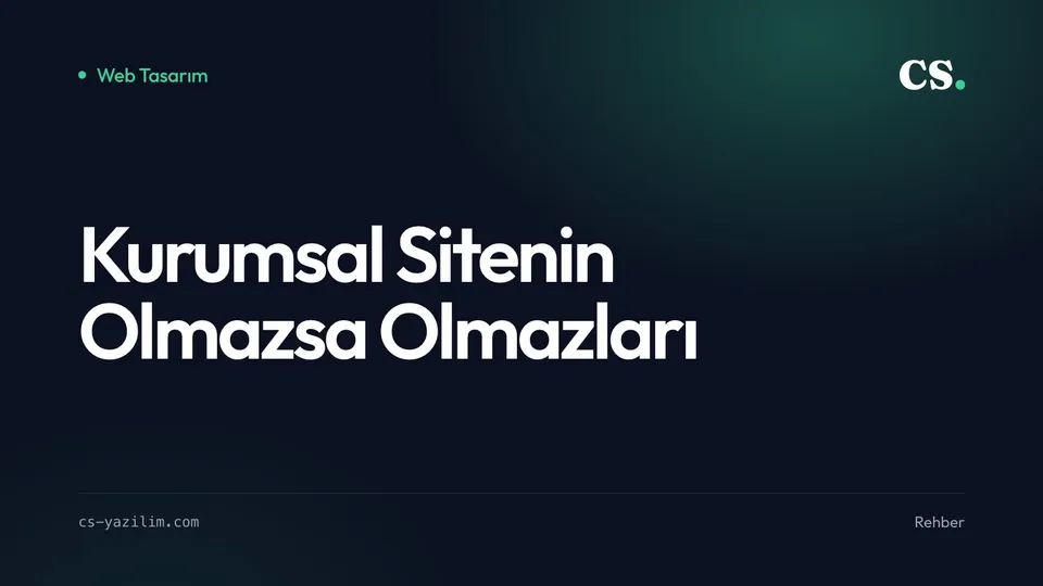 Kurumsal Web Sitesinde Olması Gereken Sayfalar