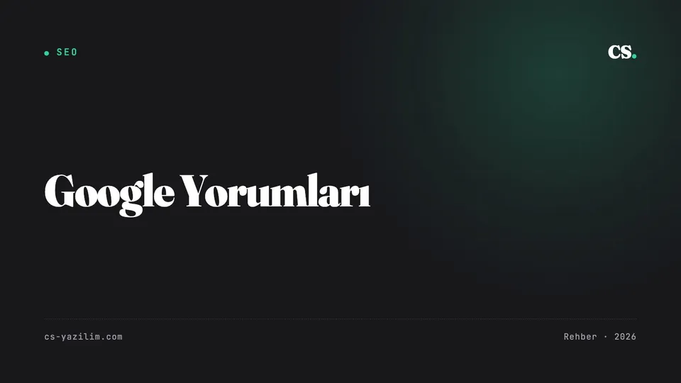 Google Yorumlarını Yönetmek: Puanı Yükseltmek