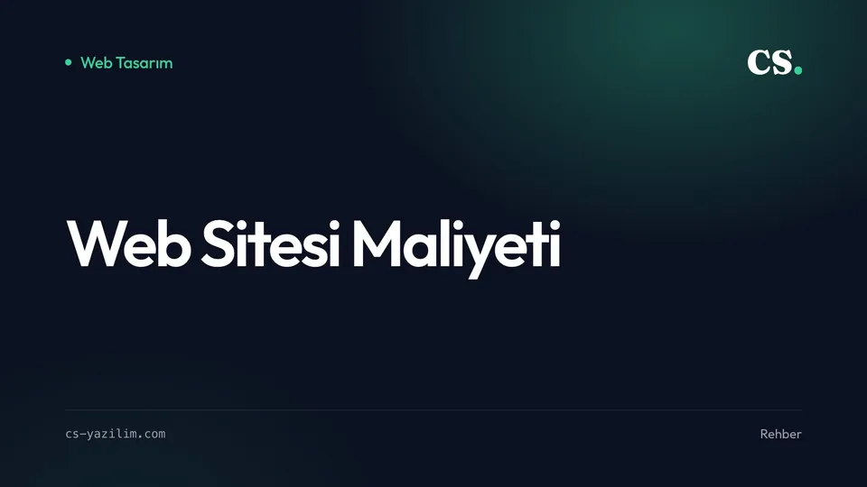Web Sitesi Maliyeti: Fiyatı Belirleyen 7 Kalem