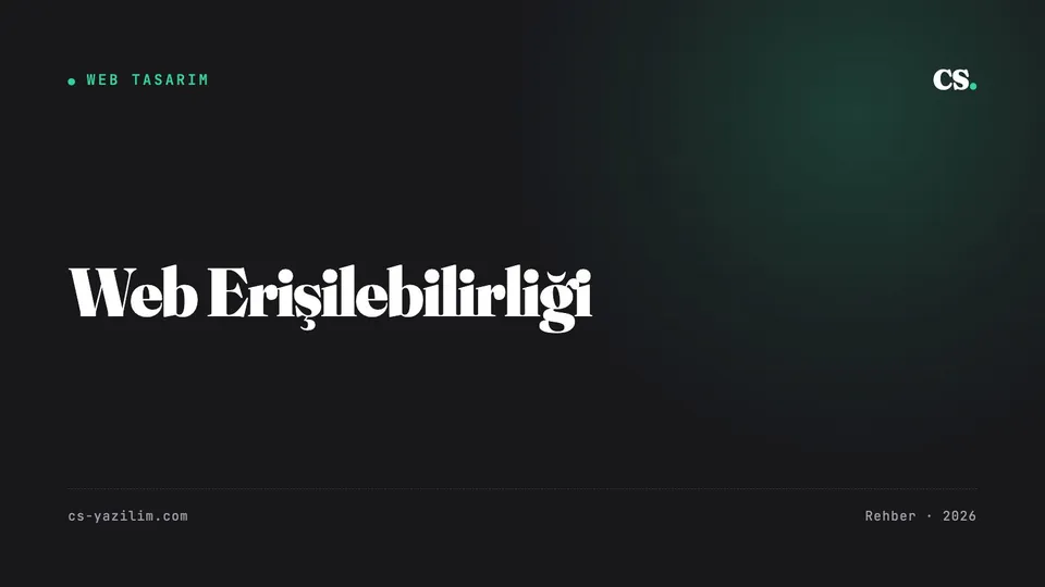 Web Erişilebilirliği: Herkesin Kullanabildiği Site