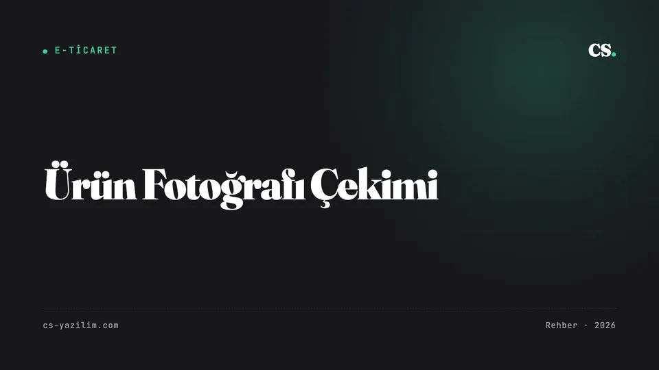 E-Ticaret Ürün Fotoğrafı: Telefonla Profesyonel Çekim