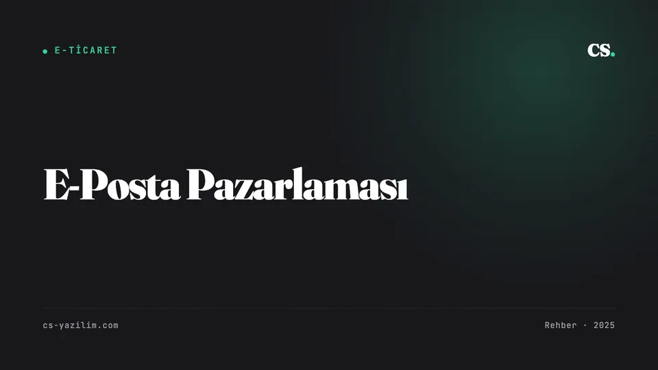 E-Posta Pazarlaması: Mevcut Müşteriye Tekrar Satmak